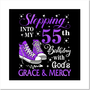 Stepping Into My 55th Birthday With God's Grace & Mercy Bday Posters and Art